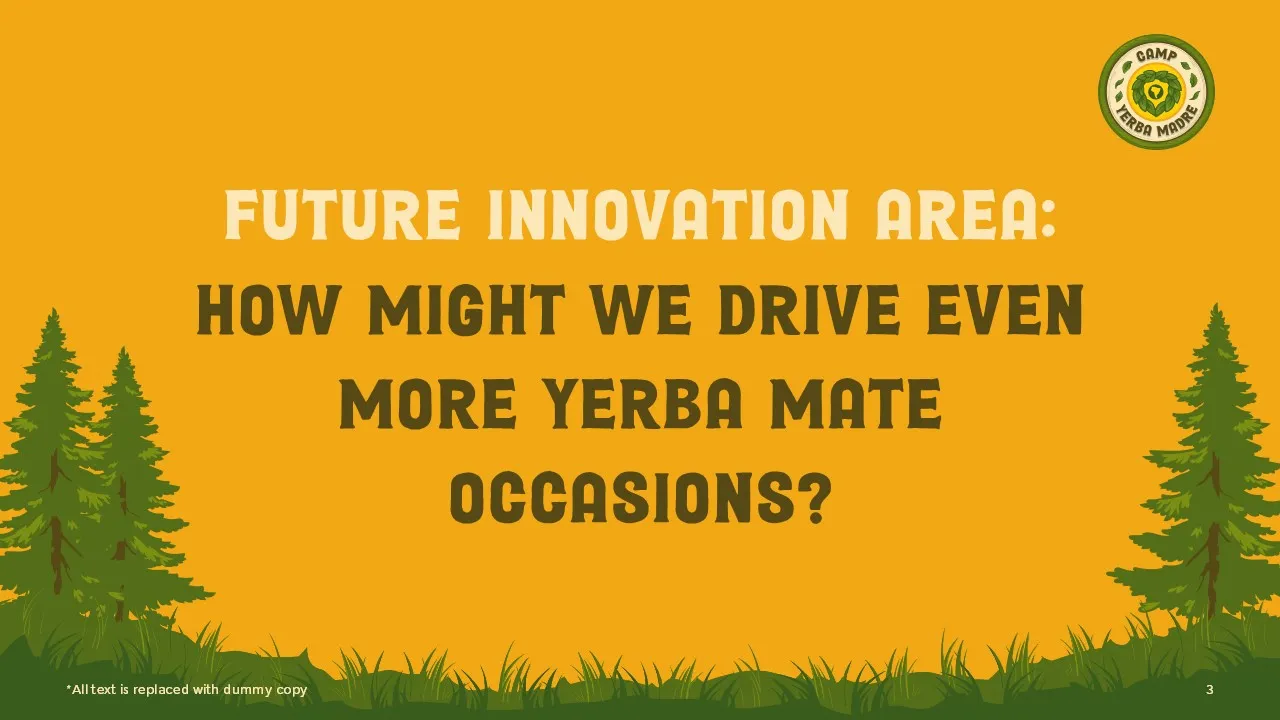 A statement slide about future innovation and rhetorical question for Camp Yerba Madre